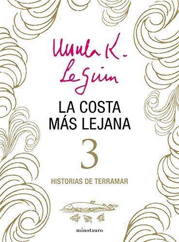 Reseña de «La costa más lejana» de Ursula K. Le Guin: el  libro III de «Historias de Terramar»
