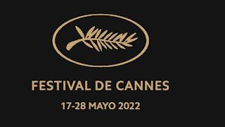 FESTIVAL DE CINE DE CANNES 2022