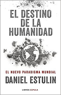 Daniel Estulin .- El Destino de la Humanidad     {Reseña}