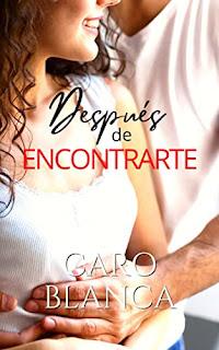 (Reseña) Después De Encontrarte by Caro Blanca