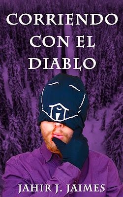 Promoción de libros: Corriendo con El Diablo, Jahir J. Jaimes (Kindle).