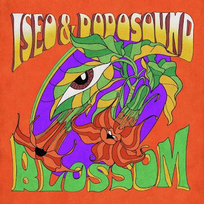 ISEO & DODOSOUND: 'BLOSSOM'