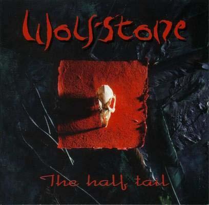 Wolfstone - The Half Tail (1996)