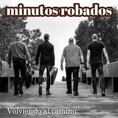 MINUTOS ROBADOS: 'VOLVIENDO AL CAMINO'