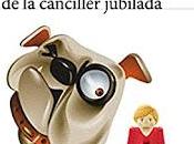 Miss Merkel. caso canciller jubilada David Safier