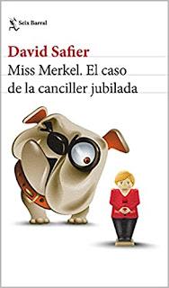 Miss Merkel. El caso de la canciller jubilada de David Safier