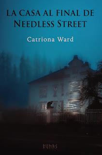 La casa al final de Needless Street de Catriona Ward