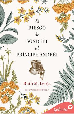 Reseña | El riesgo de sonreír al príncipe Andréi, Ruth M. Lerga