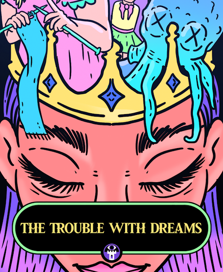 The Trouble with Dreams, de WatcherDM