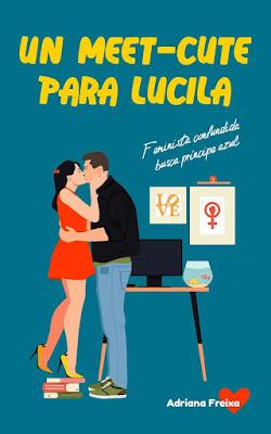 Reseña | Un meet-cute para Lucila, Adriana Freixa