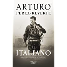 Arturo Pérez - Reverte .- El Italiano {Reseña}