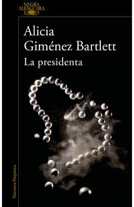 «La presidenta», de Alicia Giménez Bartlett