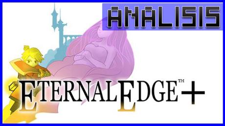 ANÁLISIS: Eternal Edge +
