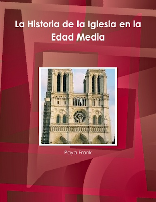 Paya Frank .- Historia de la Iglesia en la Edad Media