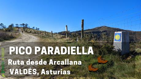 Pico Paradiella y Camino de Santiago, Valdés