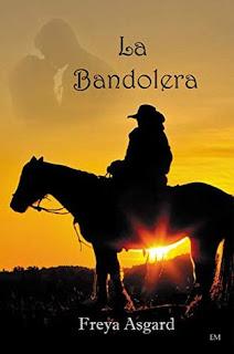 (Reseña) La Bandolera by Freya Asgard