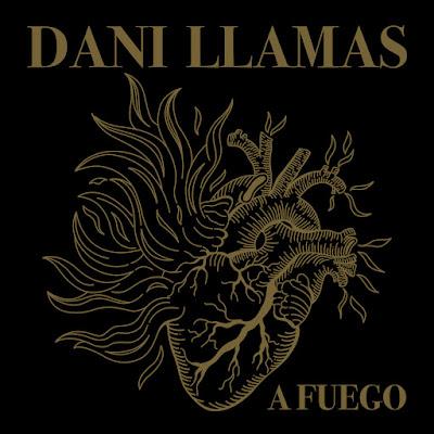 DANI LLAMAS: 'A FUEGO'