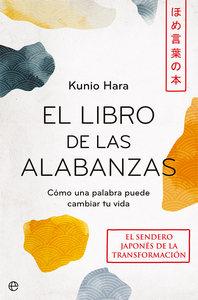 «El libro de las alabanzas. Cómo una palabra puede cambiar tu vida», de Kunio Hara