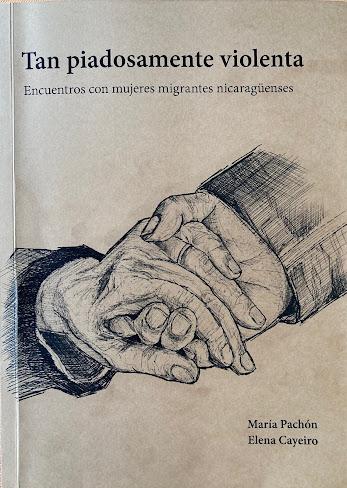 TAN PIADOSAMENTE VIOLENTA (Encuentros con mujeres migrant... TAN PIADOSAMENTE VIOLENTA (Encuentros con mujeres migrant...