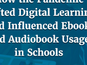 Cómo pandemia cambió aprendizaje digital influyó ebooks audiolibros escuelas {Texto Ingles}
