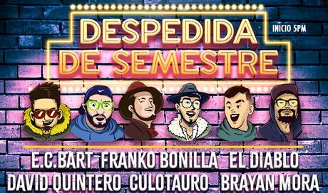 Show de Comedia y Fiesta de Despedida de Semestre by Cacao Blunt