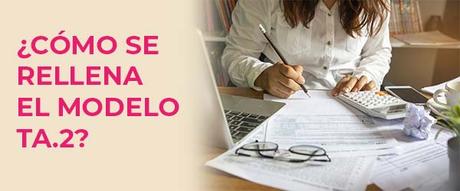 Modelo TA.2 de la Seguridad Social. Definición y ejemplos ¿Cómo se rellena el modelo TA.2 correctamente?