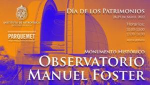 Observatorio Astronómico Nacional y Observatorio Manuel Foster en el Día de los Patrimonios 2022