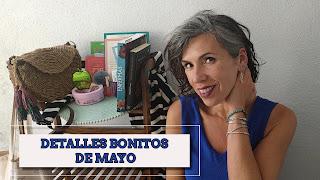El vídeo de los lunes: Detalles bonitos de Mayo