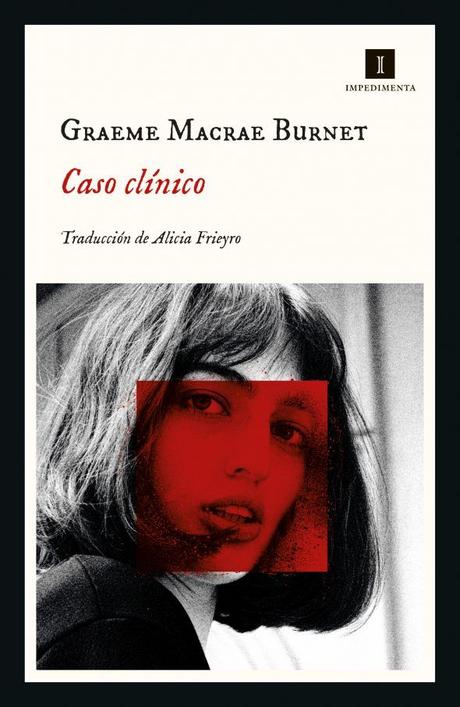 Caso Clínico de Graeme Macrae Burnet     {Reseña]