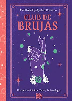 Reseña|| Club de Brujas- Mel Knarik & Ayelén Romano