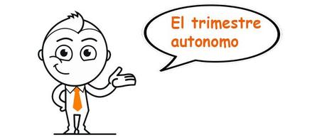 el trimestre autonomo