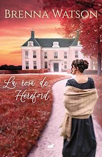 La rosa de Hereford de Brenna Watson