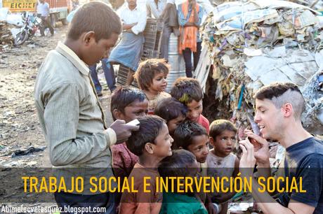 TRABAJO SOCIAL E INTERVENCIÓN SOCIAL