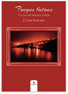 «Fuegos fatuos» de José Luis Pastrana