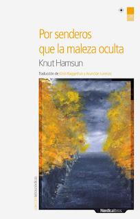 'Por senderos que la maleza oculta' (editorial Nórdica Libros) de Knut Hamsun