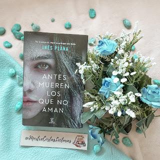 Antes mueren los que no aman (Inés Plana)