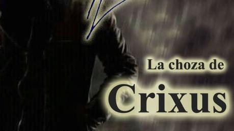 Adiós a “La choza de Crixus”