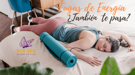 Fugas de Energía en los 4 Cuerpos ¿Por qué ocurre? Fugas de Energía en los 4 Cuerpos ¿Por qué ocurre?