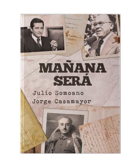 ‘Mañana será’, una novela del periodista de TVE Julio Somoano que adentra en la Transición Española