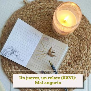 Un jueves, un relato (XXVI): Mal augurio