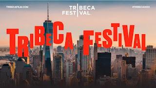 FESTIVAL DE CINE DE TRIBECA 2022