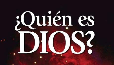 ¿Quién es Dios?