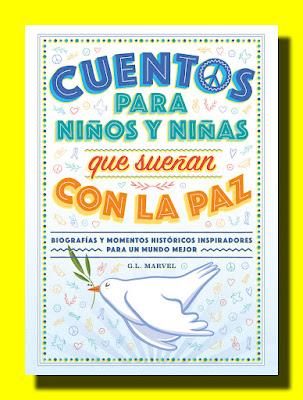 CUENTOS PARA NIÑOS Y NIÑAS QUE SUEÑAN CON LA PAZ