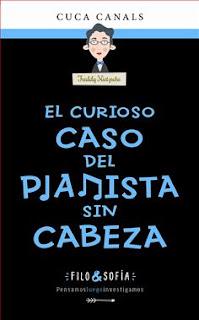 Opinión de El curioso caso del pianista sin cabeza de Cuca Canals