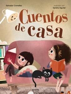 «Cuentos de casa», texto de Salvador Comelles e ilustraciones de Sandra Aguilar