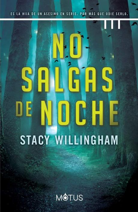 Reseña Exprés: “NO SALGAS DE NOCHE” de Stacy Willingham