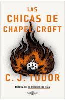 Las chicas de Chapel Croft. C. J. Tudor