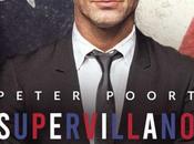 moralidad héroes villanos debate ‘Supervillano’, nueva novela escritor Peter Poort