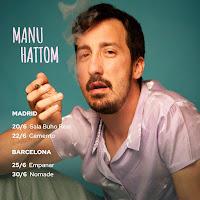 Manu Hattom anuncia conciertos en Madrid y Barcelona en 2022