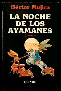 La noche de los ayamanes, Héctor Mujica